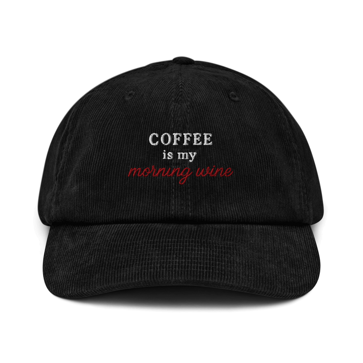 Cappellino ricamato in velluto a coste con la scritta 'Coffee is my morning wine'. Elegante e ironico.