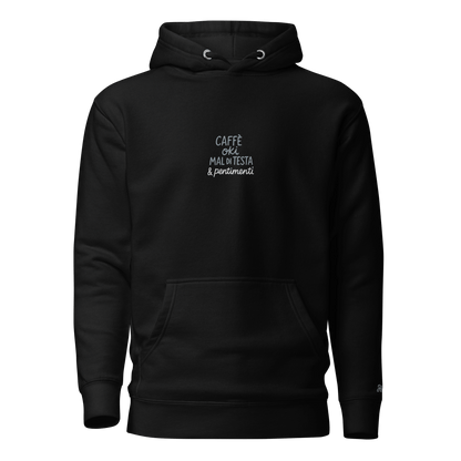 Felpa con cappuccio nera ricamata con scritta "Caffè, Oki, mal di testa e pentimenti".