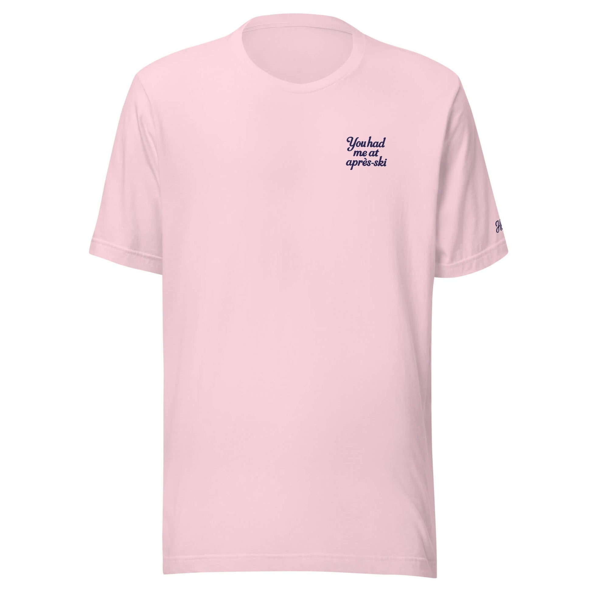 T-shirt da donna rosa con ricamo "You had me at aprés-ski", ideale per l'inverno e lo stile chic.